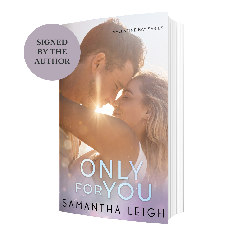 Only For You (Valentine Bay #4) Signed Paperback (Original Cover)