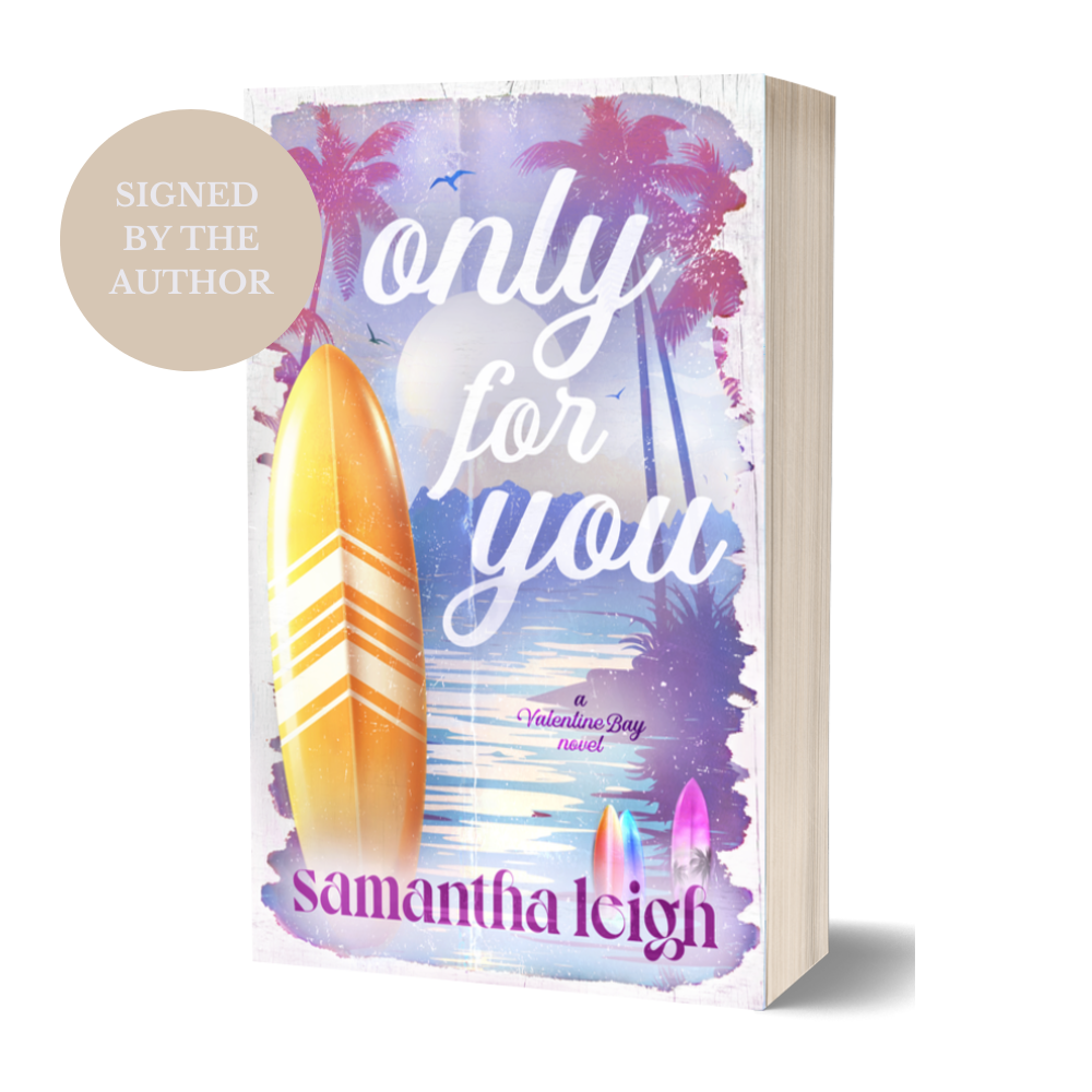 Only For You (Valentine Bay #4) Signed Paperback
