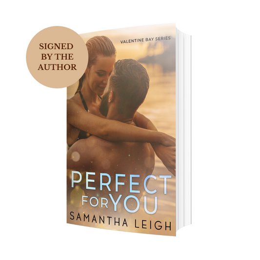 Perfect For You (Valentine Bay #3) Signed Paperback