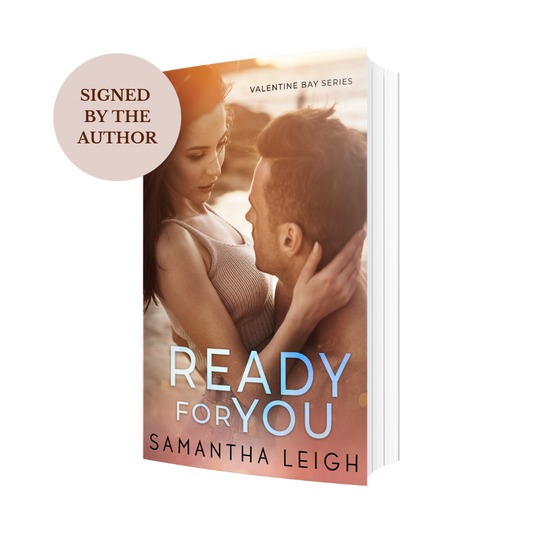 Ready For You (Valentine Bay #1) Signed Paperback