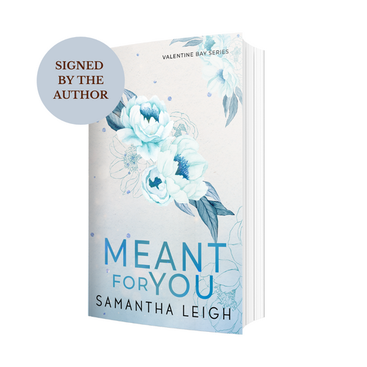 Meant For You (Valentine Bay #2) Signed Special Edition Paperback