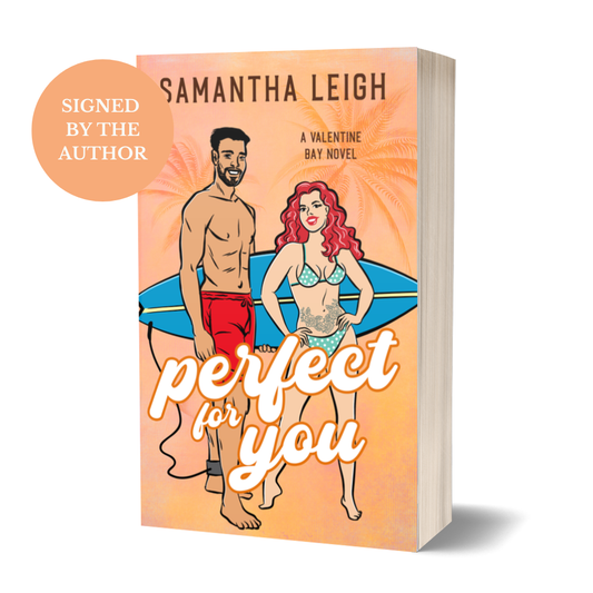 Perfect For You (Valentine Bay #3) Special Illustrated Edition Signed Paperback