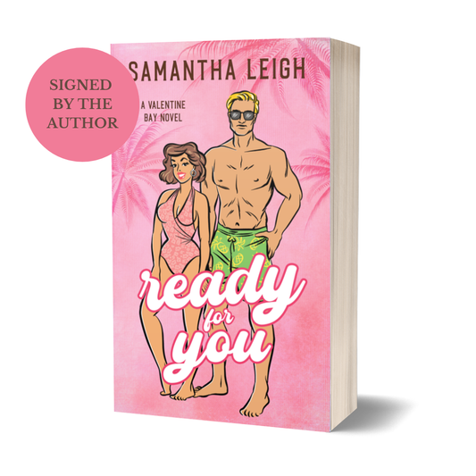 Ready For You (Valentine Bay #1) Special Illustrated Edition Signed Paperback